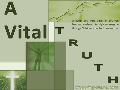 A Vital Truth - Growing In Grace (29)